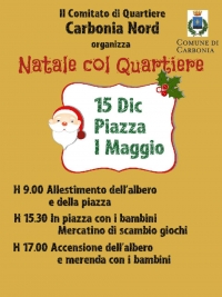 Domenica 15 Dicembre in piazza 1° Maggio &quot;Natale col Quartiere&quot; di Carbonia Nord