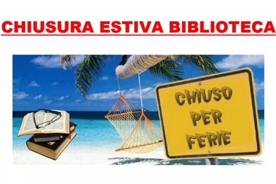 Chiusura estiva biblioteca